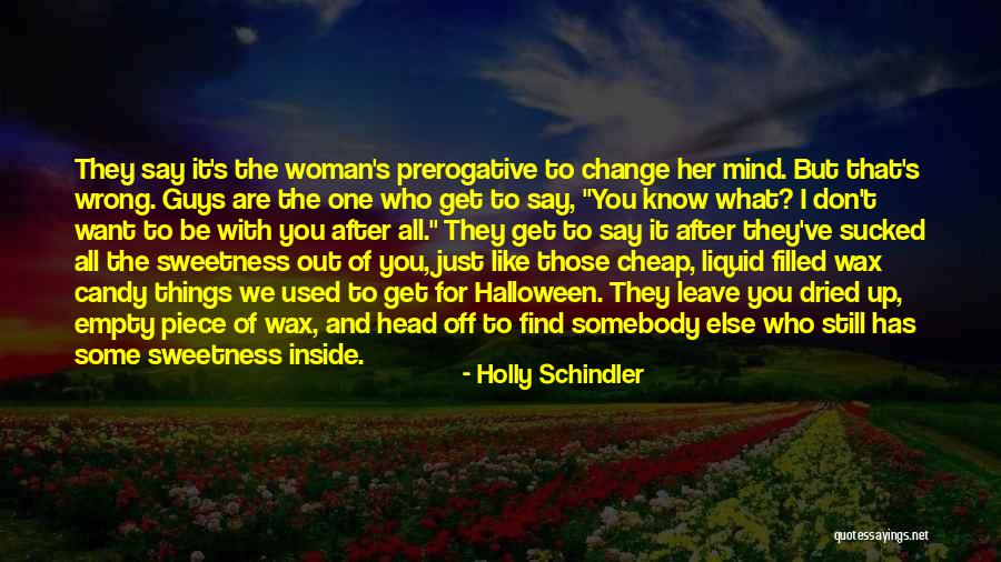 Candy And Love Quotes By Holly Schindler