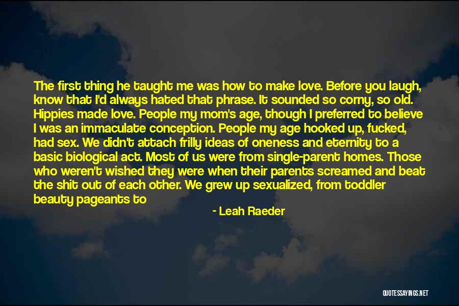 Candy And Love Quotes By Leah Raeder Candy And Love Quotes By Leah Raeder