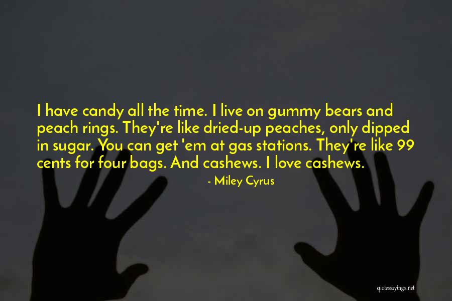 Candy And Love Quotes By Miley Cyrus