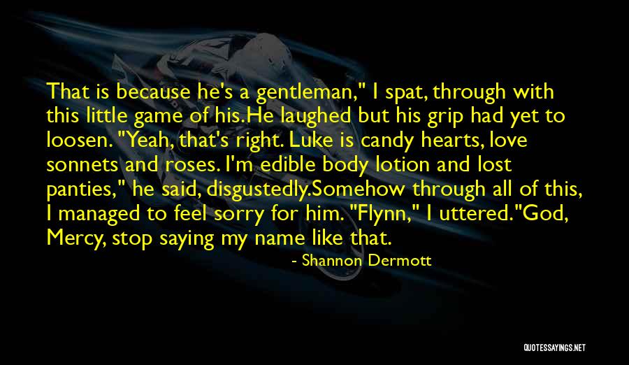 Candy And Love Quotes By Shannon Dermott