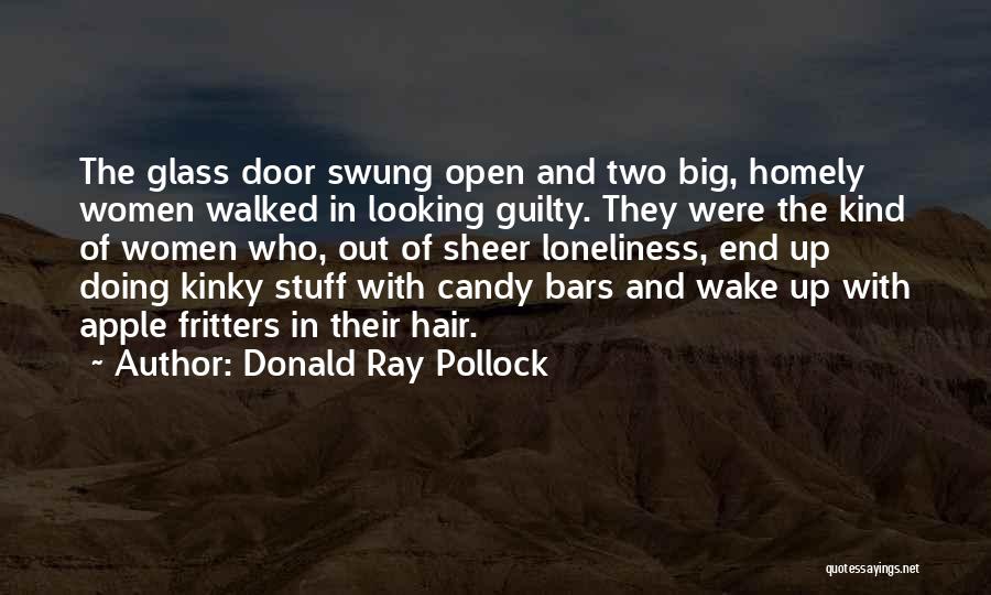 Candy Apple Quotes By Donald Ray Pollock