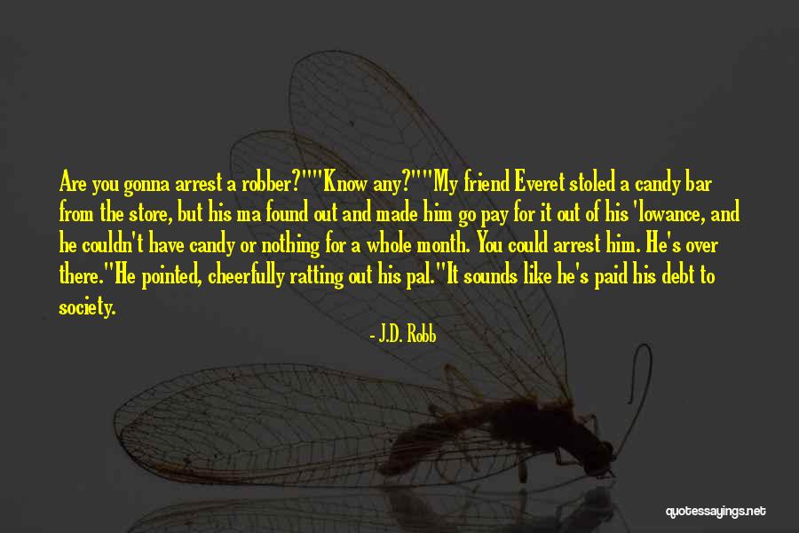 Candy Bar Quotes By J.D. Robb Candy Bar Quotes By J.D. Robb