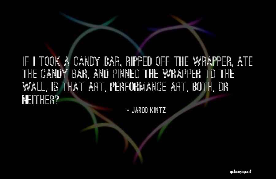 Candy Bar Quotes By Jarod Kintz Candy Bar Quotes By Jarod Kintz