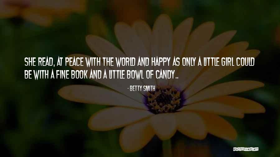 Candy Bowl Quotes By Betty Smith Candy Bowl Quotes By Betty Smith