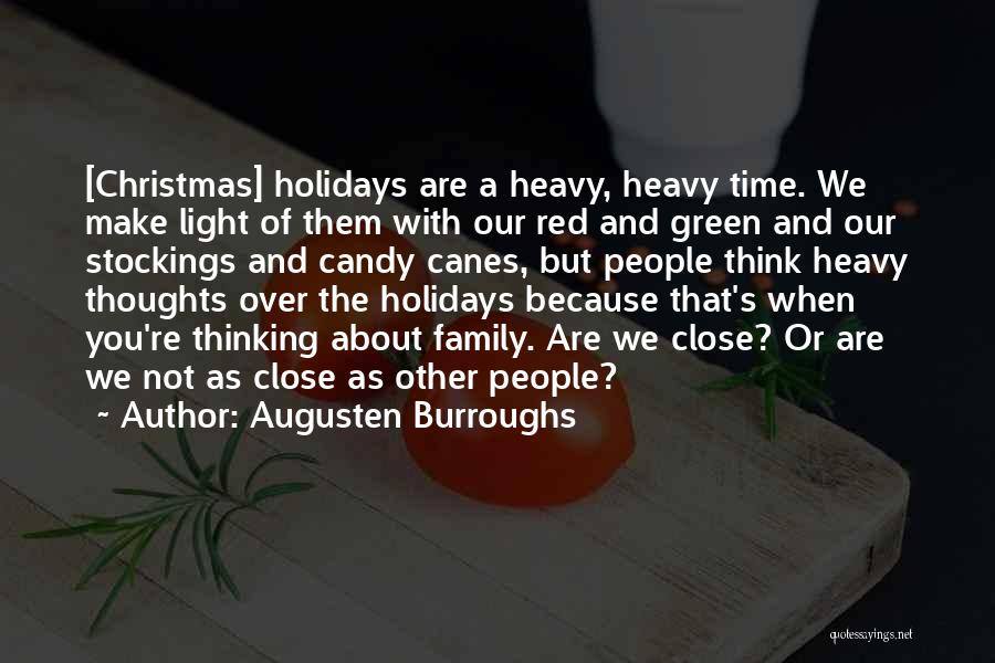 Candy Canes Quotes By Augusten Burroughs