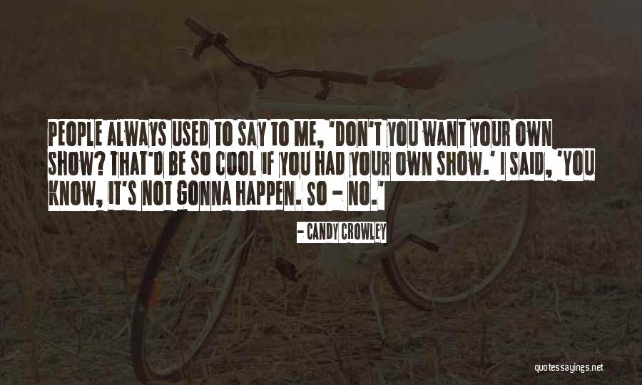 Candy Crowley Quotes 174498 Candy Crowley Quotes 174498