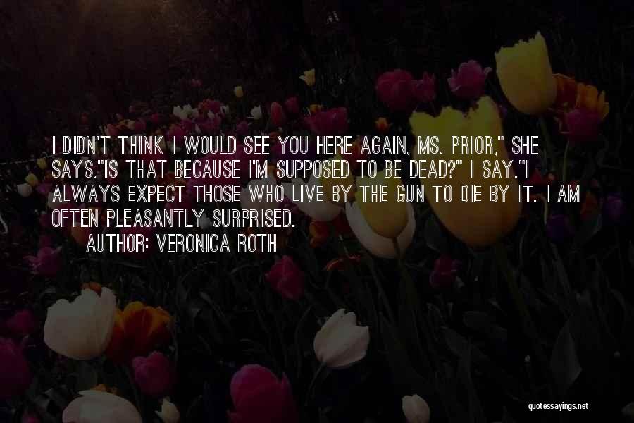 Candy Gifts Quotes By Veronica Roth