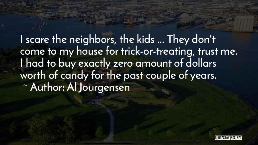 Candy Quotes By Al Jourgensen