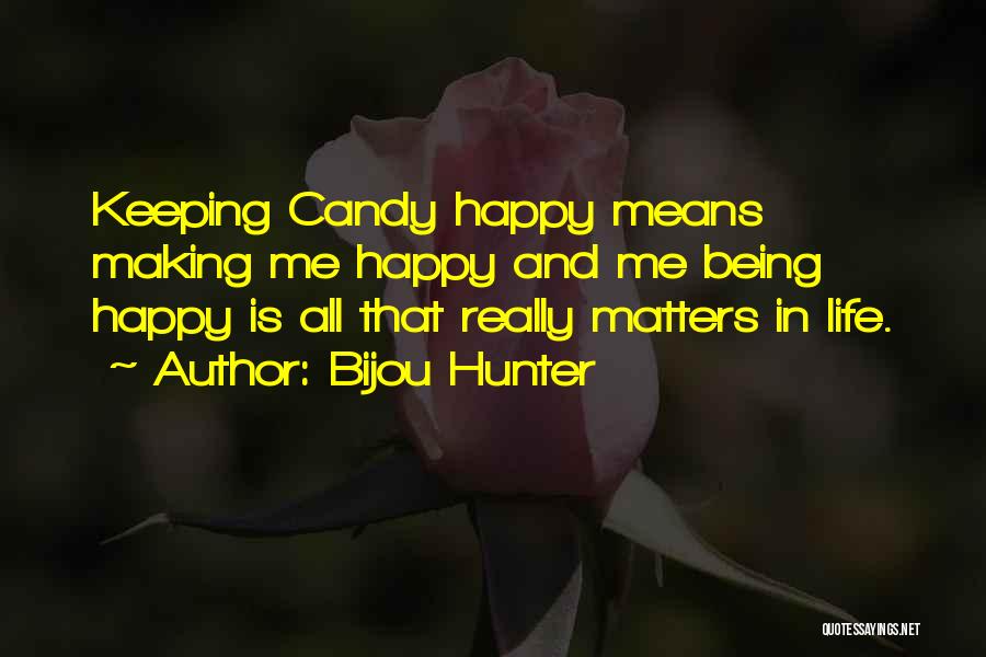 Candy Quotes By Bijou Hunter