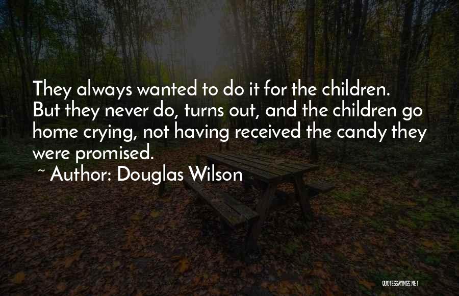 Candy Quotes By Douglas Wilson