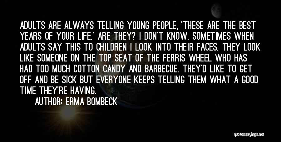 Candy Quotes By Erma Bombeck