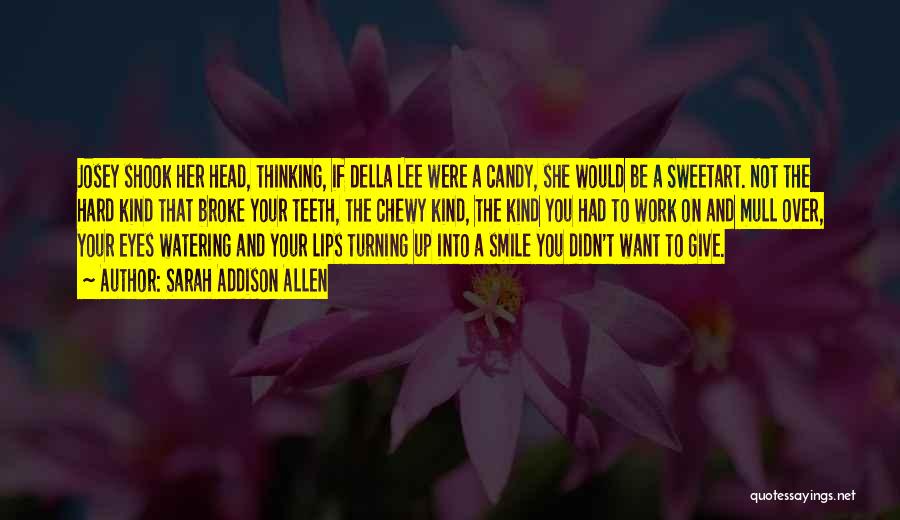 Candy Quotes By Sarah Addison Allen