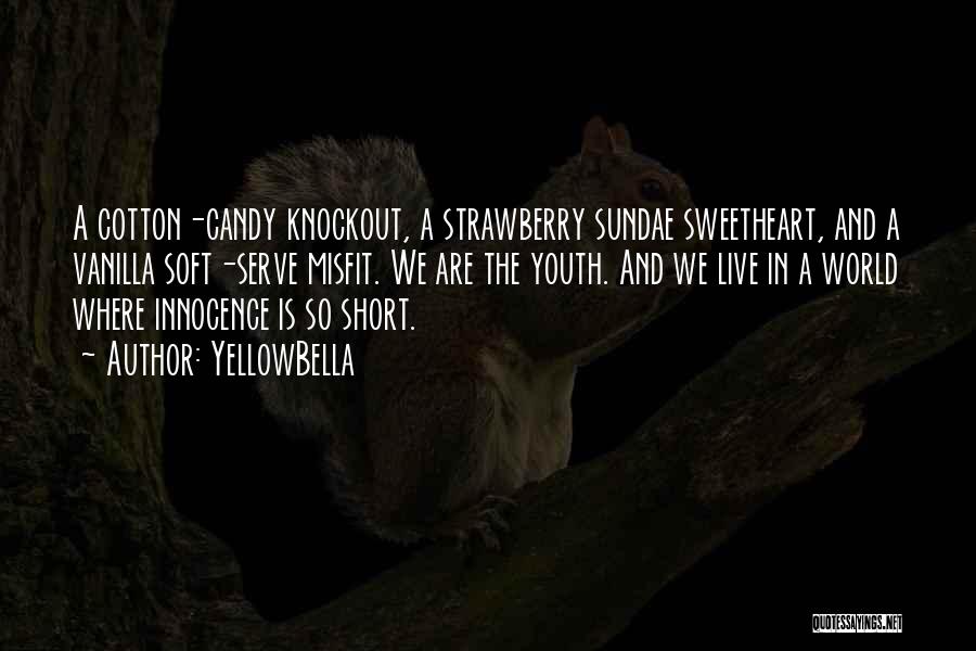 Candy Quotes By YellowBella