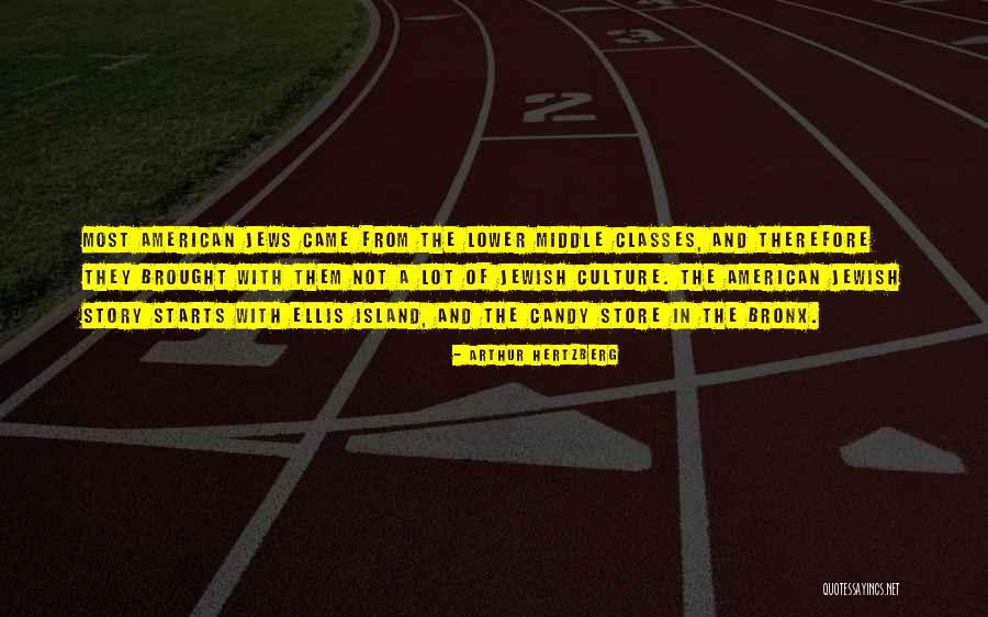 Candy Store Quotes By Arthur Hertzberg Candy Store Quotes By Arthur Hertzberg