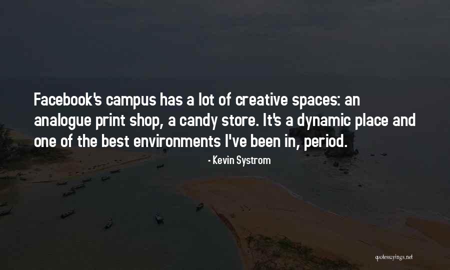 Candy Store Quotes By Kevin Systrom Candy Store Quotes By Kevin Systrom