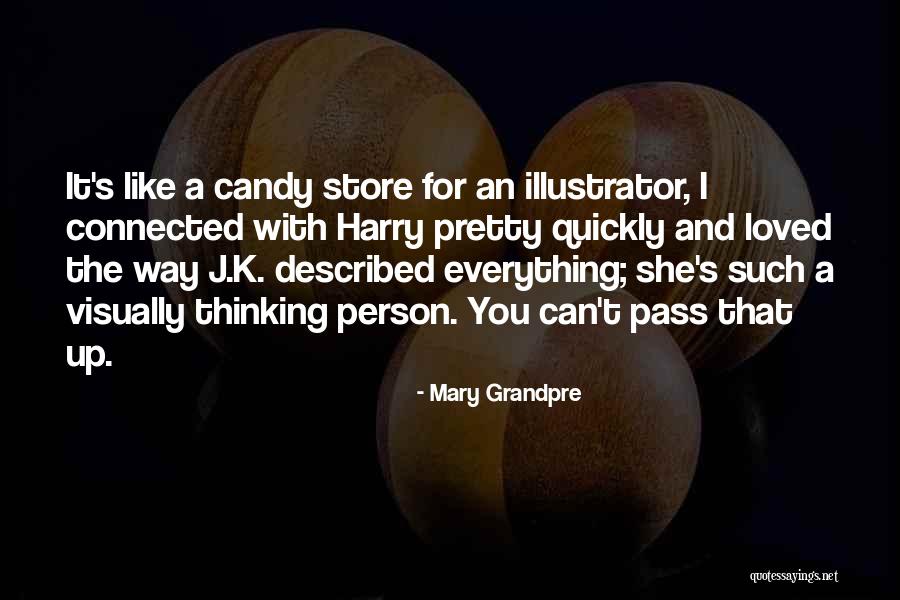 Candy Store Quotes By Mary Grandpre Candy Store Quotes By Mary Grandpre