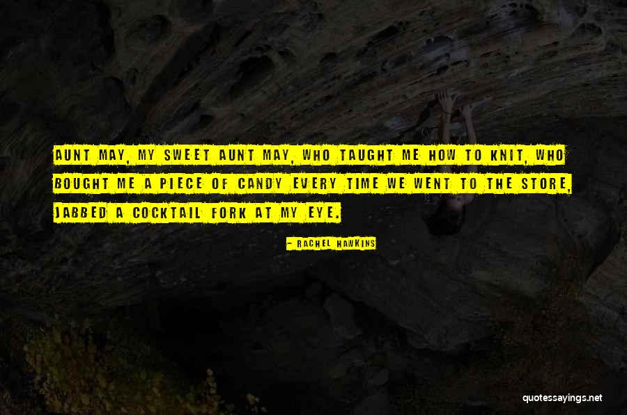 Candy Store Quotes By Rachel Hawkins Candy Store Quotes By Rachel Hawkins