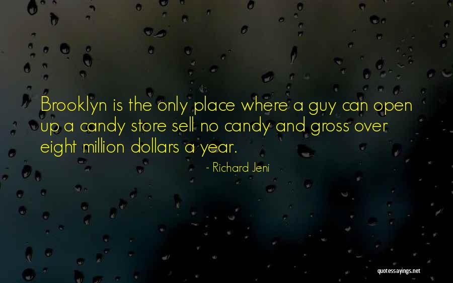 Candy Store Quotes By Richard Jeni Candy Store Quotes By Richard Jeni