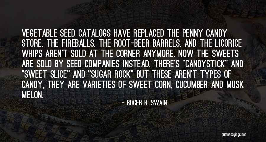 Candy Store Quotes By Roger B. Swain Candy Store Quotes By Roger B. Swain