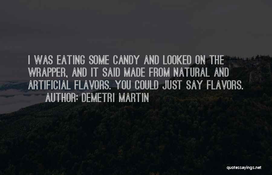 Candy Wrapper Quotes By Demetri Martin