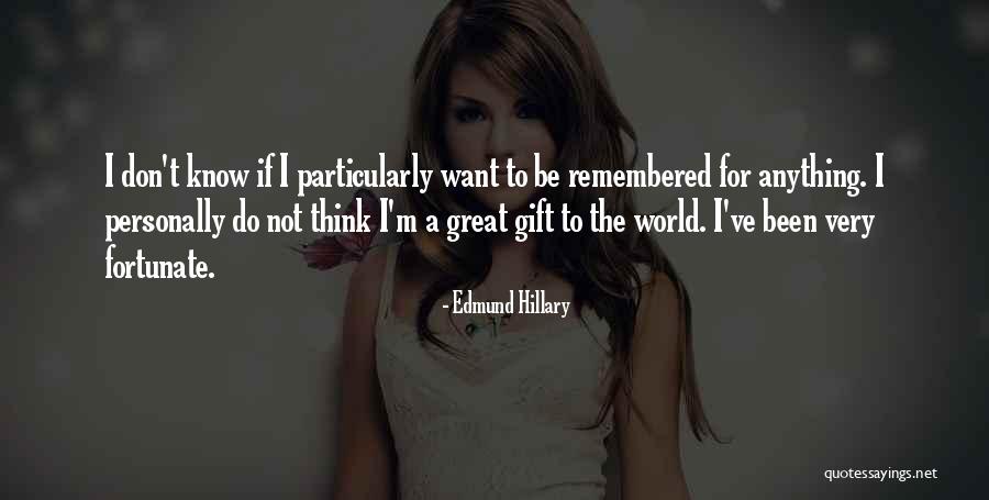 Candyce Hataway Quotes By Edmund Hillary Candyce Hataway Quotes By Edmund Hillary