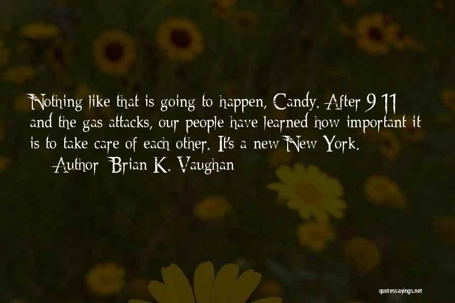 Candy's Quotes By Brian K. Vaughan