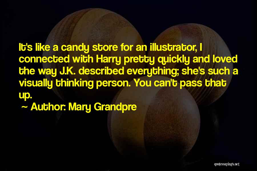 Candy's Quotes By Mary Grandpre