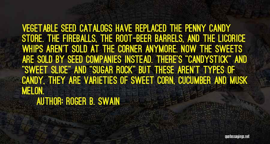 Candy's Quotes By Roger B. Swain