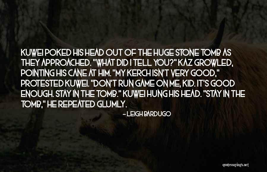 Cane Quotes By Leigh Bardugo Cane Quotes By Leigh Bardugo