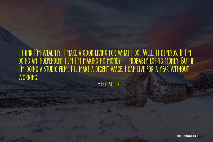 Cane Toad Quotes By Eric Stoltz