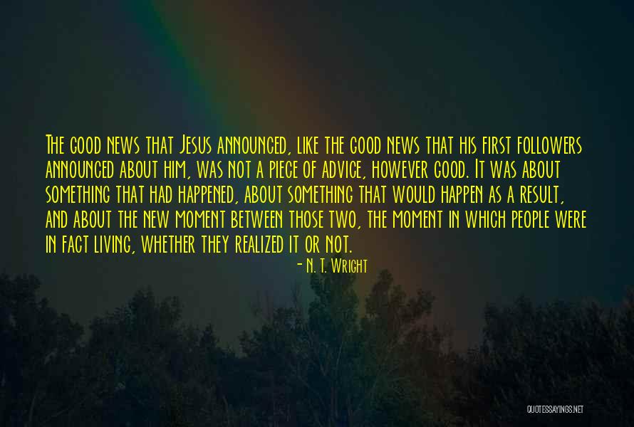Canelazo Quotes By N. T. Wright Canelazo Quotes By N. T. Wright