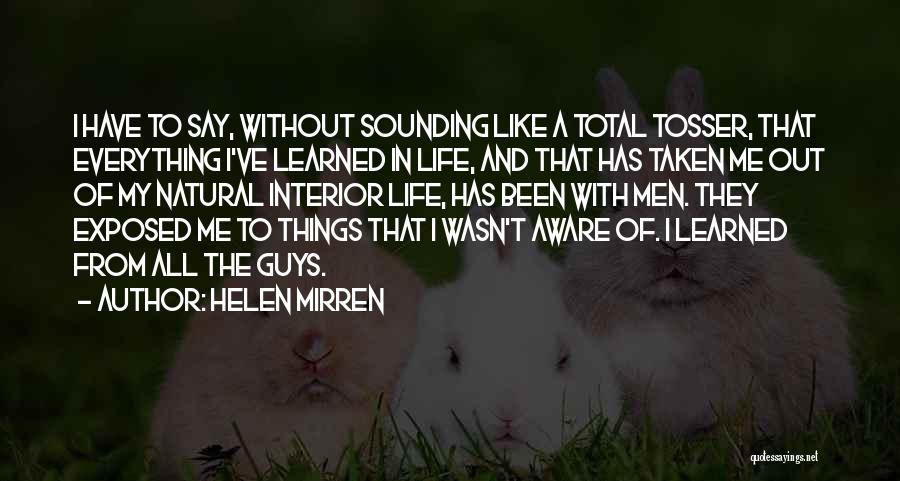Canella Blood Quotes By Helen Mirren