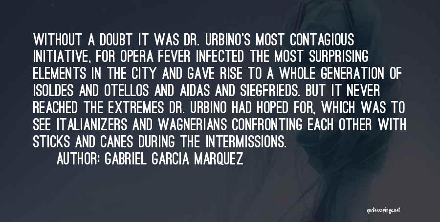 Canes Quotes By Gabriel Garcia Marquez