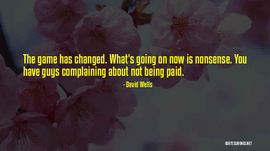 Caneschichkenfingers Quotes By David Wells Caneschichkenfingers Quotes By David Wells
