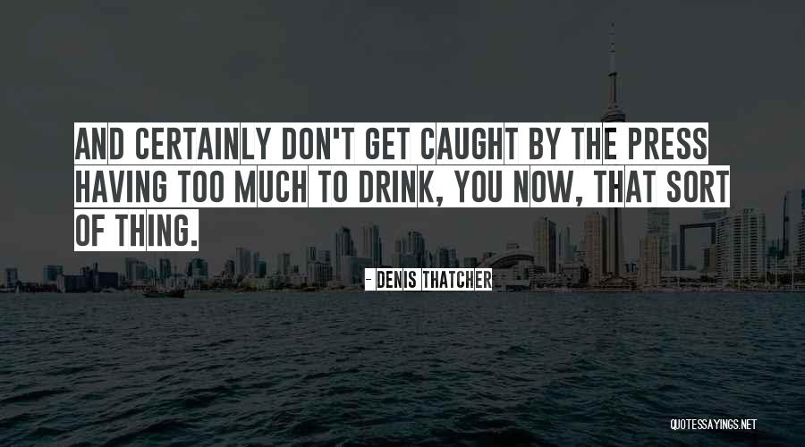 Canestrini Cookie Quotes By Denis Thatcher Canestrini Cookie Quotes By Denis Thatcher