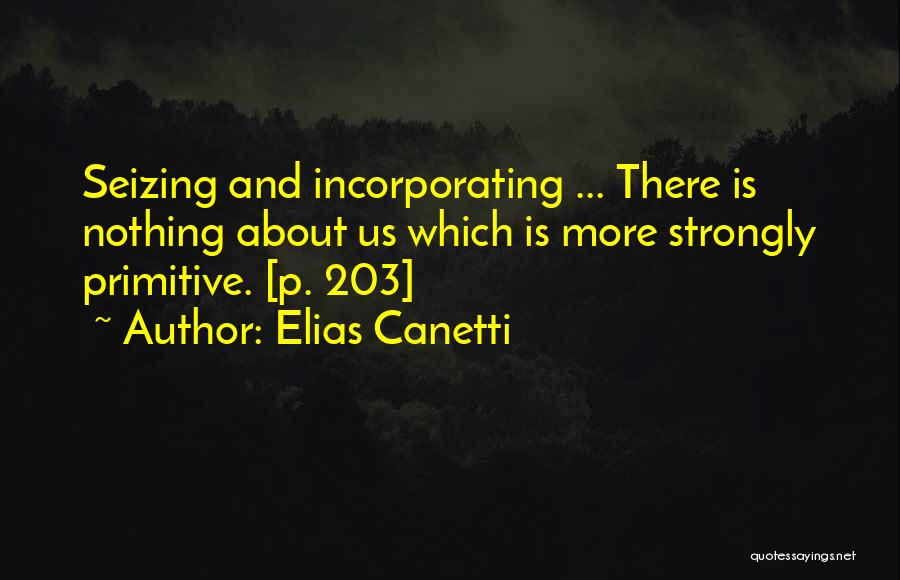 Canetti Quotes By Elias Canetti