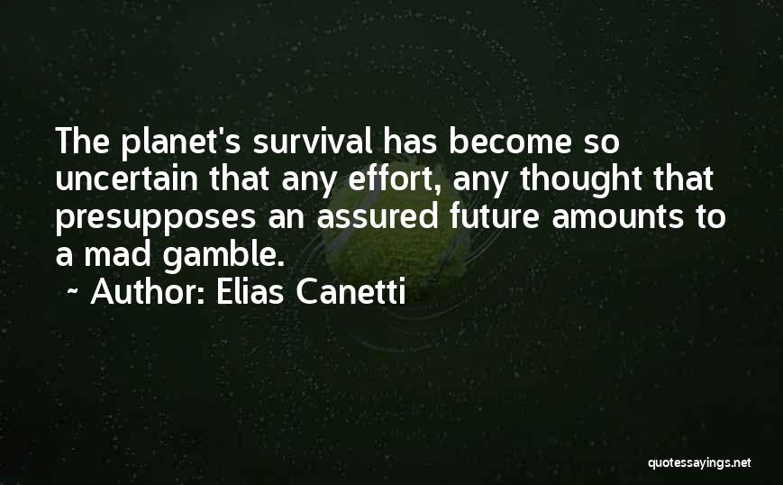 Canetti Quotes By Elias Canetti