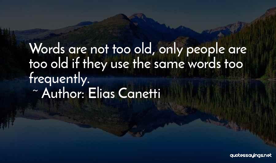 Canetti Quotes By Elias Canetti