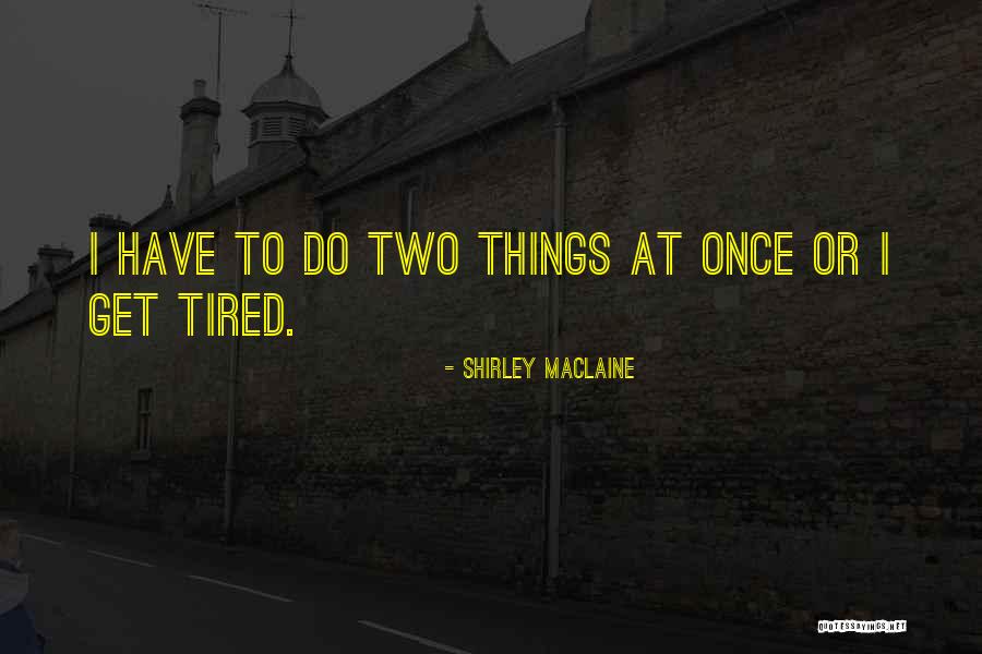 Canggih Malaysia Quotes By Shirley Maclaine Canggih Malaysia Quotes By Shirley Maclaine
