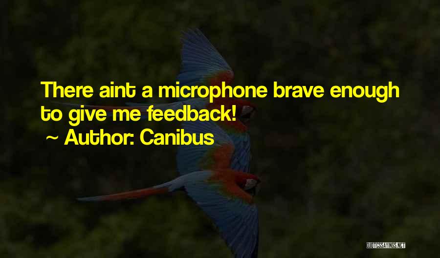 Canibus Best Quotes By Canibus