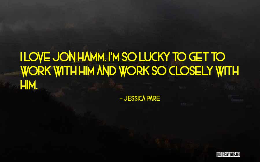 Caniches Recien Quotes By Jessica Pare Caniches Recien Quotes By Jessica Pare