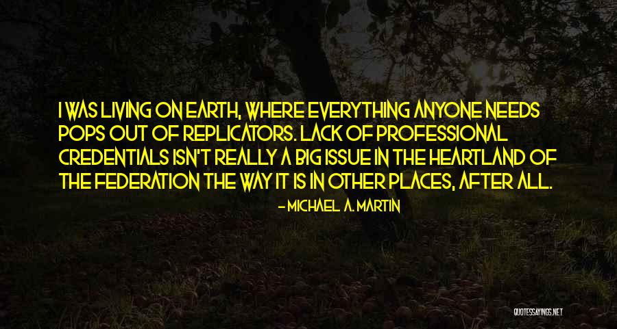 Canicula Quotes By Michael A. Martin Canicula Quotes By Michael A. Martin