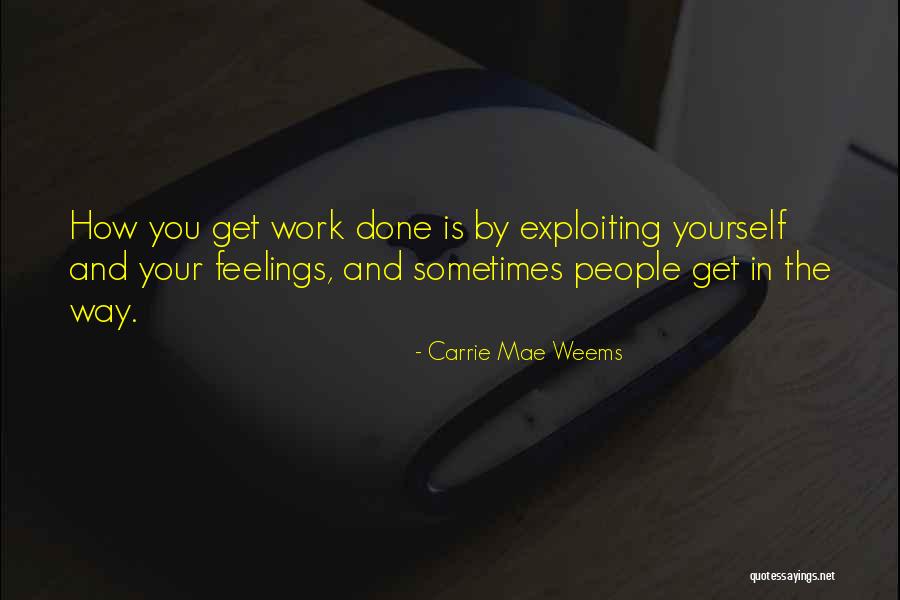 Canina Coleus Quotes By Carrie Mae Weems Canina Coleus Quotes By Carrie Mae Weems