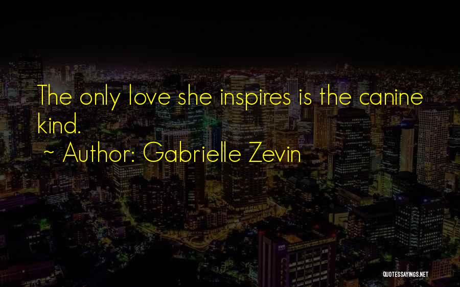 Canine Love Quotes By Gabrielle Zevin