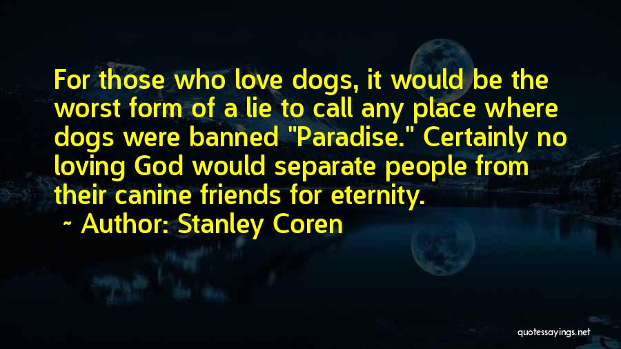 Canine Love Quotes By Stanley Coren