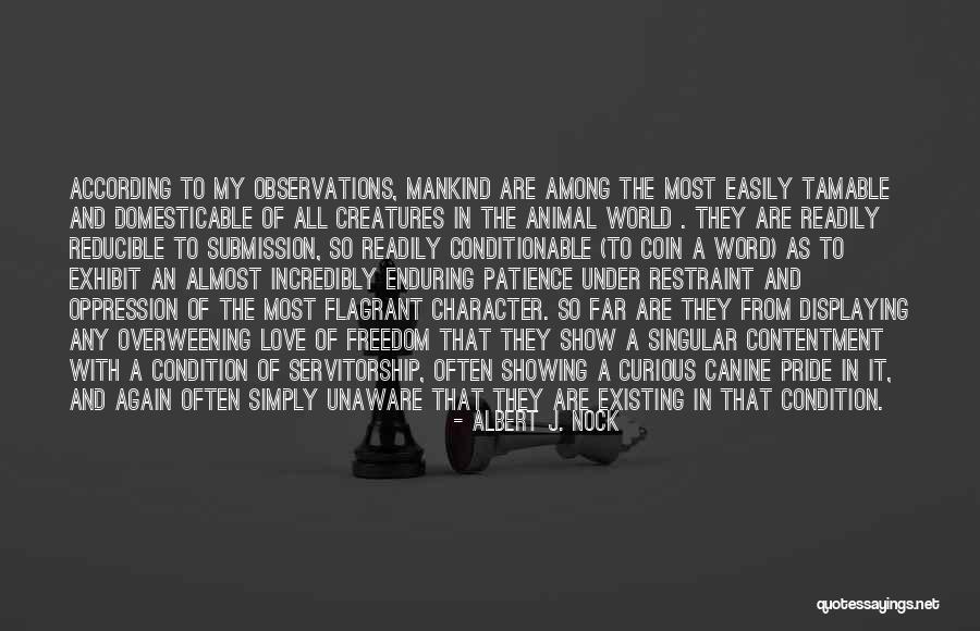 Canine Quotes By Albert J. Nock Canine Quotes By Albert J. Nock