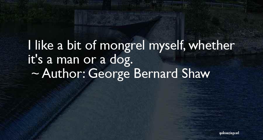 Canine Quotes By George Bernard Shaw