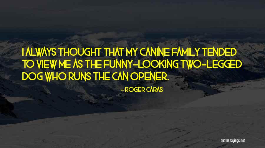 Canine Quotes By Roger Caras