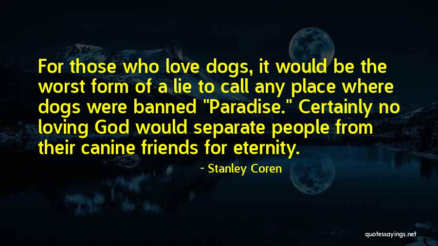 Canine Quotes By Stanley Coren