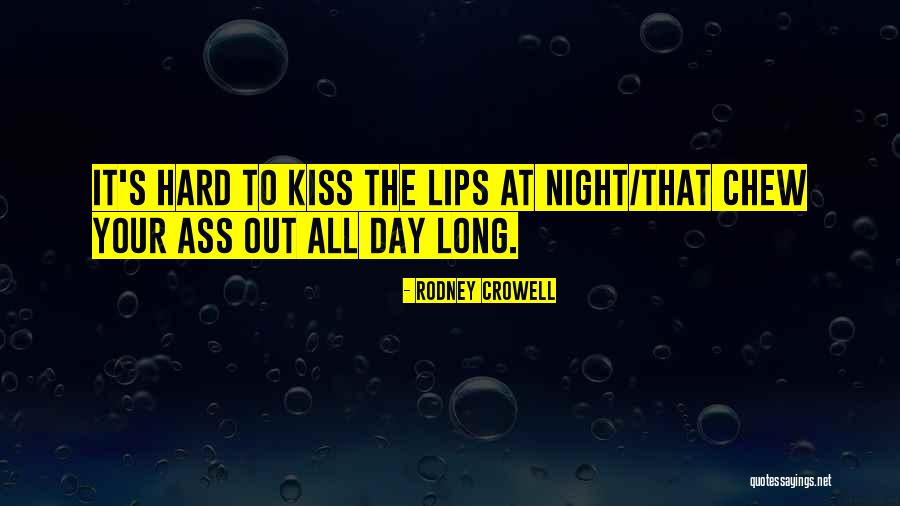 Canipe Whitney Quotes By Rodney Crowell Canipe Whitney Quotes By Rodney Crowell